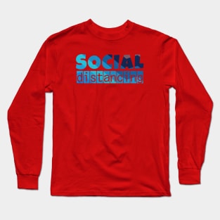 Social Distancing text 2 Long Sleeve T-Shirt